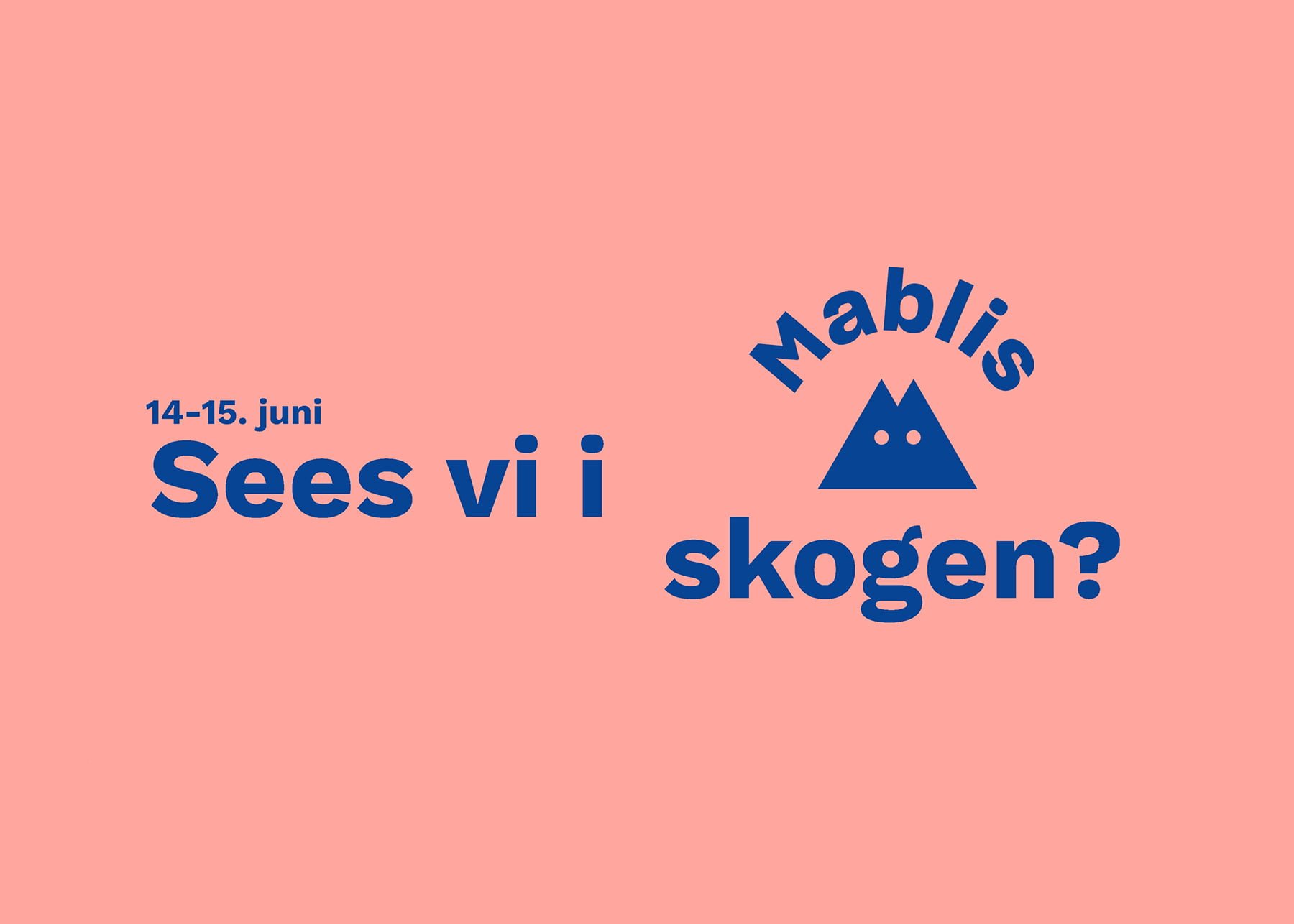 SEES VI I SKOGEN?